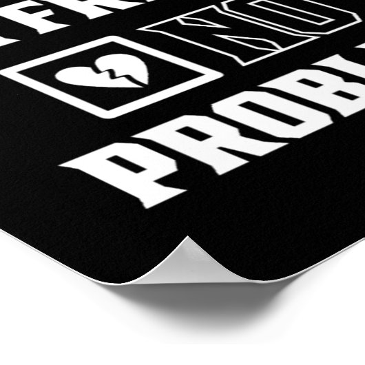 No Boyfriend No Problem Sarcasm Valentine Valentin Poster (Hoek)