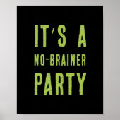 No Brainer Party Quote | Grappige Zombie Halloween Poster (Voorkant)