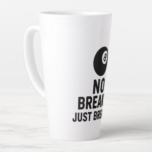 No Breaks Just Breaks Latte Mok (Linkerhoek)
