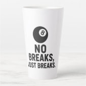 No Breaks Just Breaks Latte Mok (Voorkant)