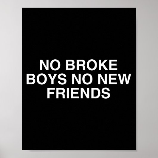 No Broke Boys No New Friends Funny Techno Edm Fest Poster (Voorkant)