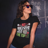 No Bullseye - Grappige darter T-shirt