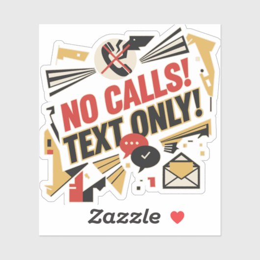 No Calls, Text Only Sticker (Vel)