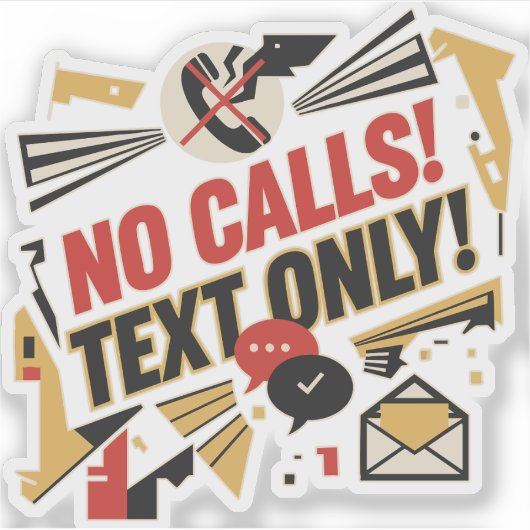 No Calls, Text Only Sticker (Voorkant)
