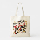 No Calls, Text Only Tote Bag (Achterkant)