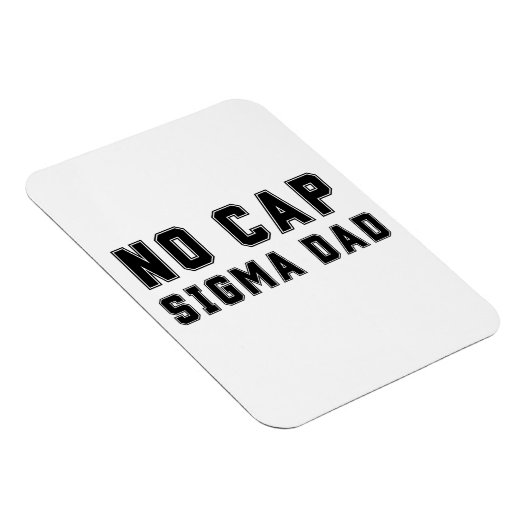 No Cap Sigma Dad Fathers Day birthday Funny Magneet (Rechterzijde)