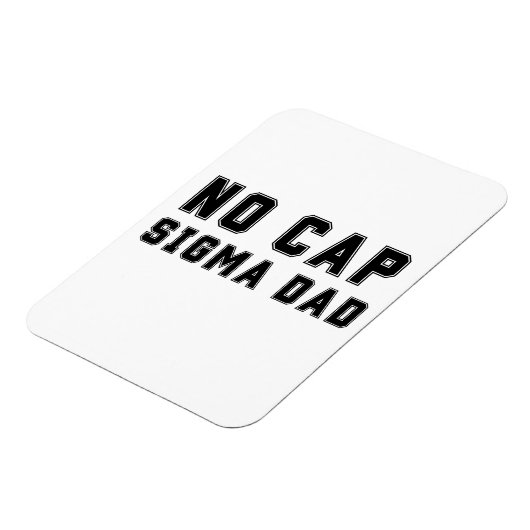No Cap Sigma Dad Fathers Day birthday Funny Magneet (Linkerzijde)