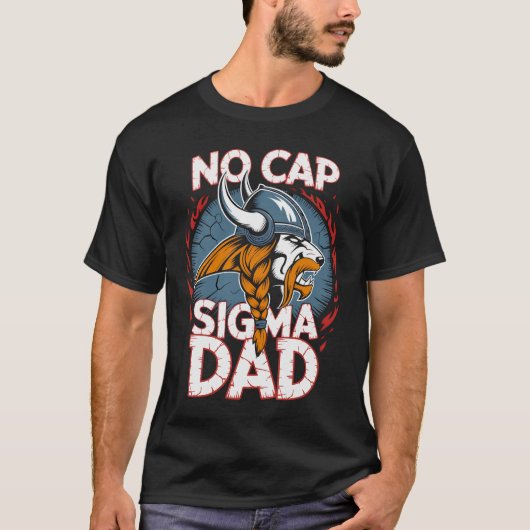 No Cap Sigma Dad Viking Graphic Tee for Fathers T-shirt (Voorkant)