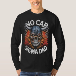 No Cap Sigma Dad Viking Skull Tee for Fathers T-shirt