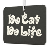 No Cat No Life Air Freshener Luchtverfrisser (Links)