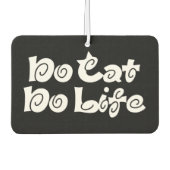 No Cat No Life Air Freshener Luchtverfrisser (Voorkant)