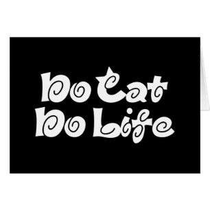 No Cat No Life Wenskaart
