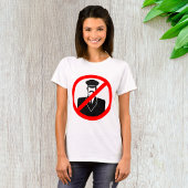 No Chauffeur Allowed Symbol Funny Warning T-shirt