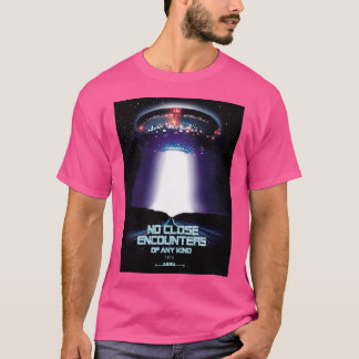 No Close Encounters Parodie 2020 T-shirt
