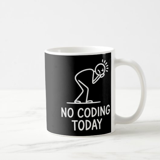 No coding today funny saying exhausted programmer  koffiemok (Rechts)