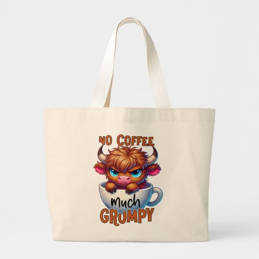 No Coffee Much Grumpy  Grote Tote Bag (Voorkant)