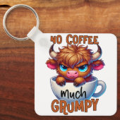 No Coffee Much Grumpy Sleutelhanger (Voorkant)