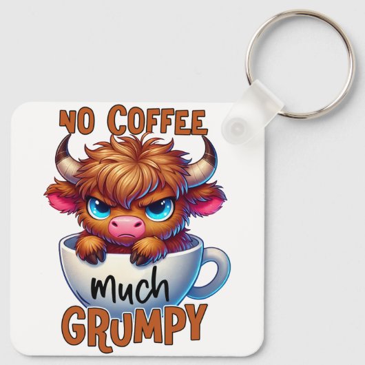No Coffee Much Grumpy  Sleutelhanger (Achterkant)