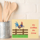 No Coffee No Crow Rooster Fotoplaat