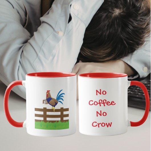 No Coffee No Crow Rooster Mok