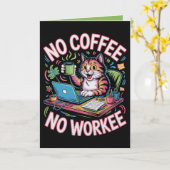 No Coffee No Workee Card Funny Coffee Lover Kaart (Gele Bloem)