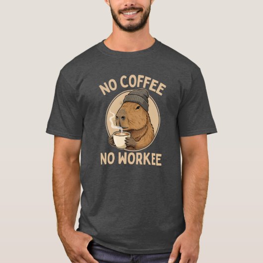 No Coffee No Workee, Funny Capybara Coffee Lover T-shirt (Voorkant)