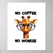 No coffee no workee grappig gezegde No coffee Poster (Voorkant)