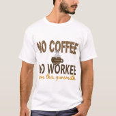 No Coffee No Workee Gunsmith T-shirt (Voorkant)