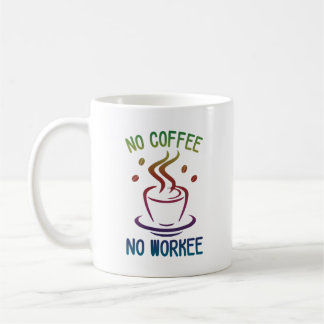 No Coffee No Workee T-shirt Lang Schort Koffiemok