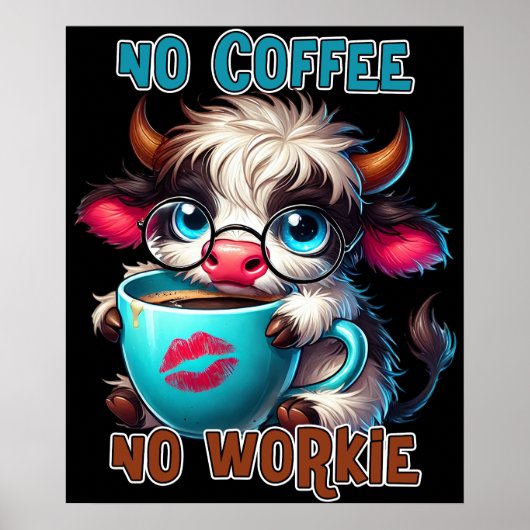 No Coffee No Workie Poster (Voorkant)