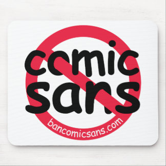 No Comic Sans Mousepad Muismat