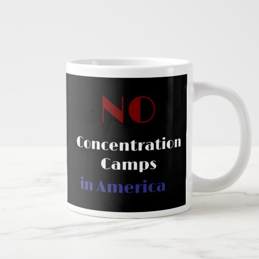 No concentration camps in America Grote Koffiekop (Rechts)