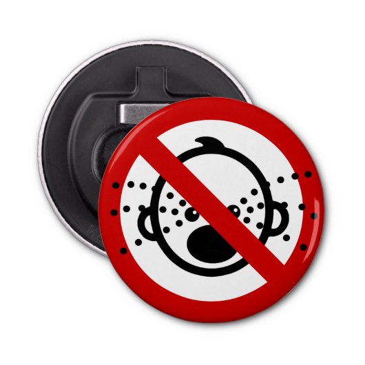 NO Cry Babies ⚠ Thai Airport Sign ⚠ Button Flesopener (Voorkant)