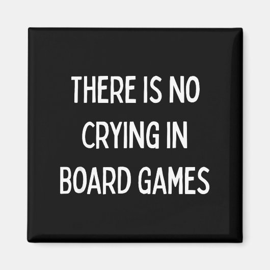 No Crying In Board Games Trivia Game Night Funny Q Magneet (Voorkant)