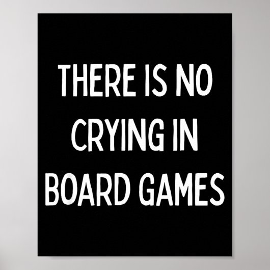 No Crying In Board Games Trivia Game Night Funny Q Poster (Voorkant)