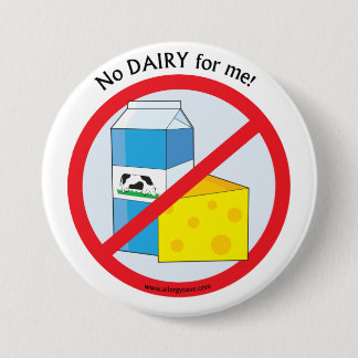 "No Dairy for me"Allergy awareness badge Ronde Button 7,6 Cm