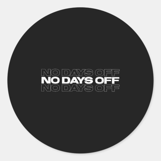 No Days Off Bodybuilding Gift Motivational Quote G Ronde Sticker (Voorkant)