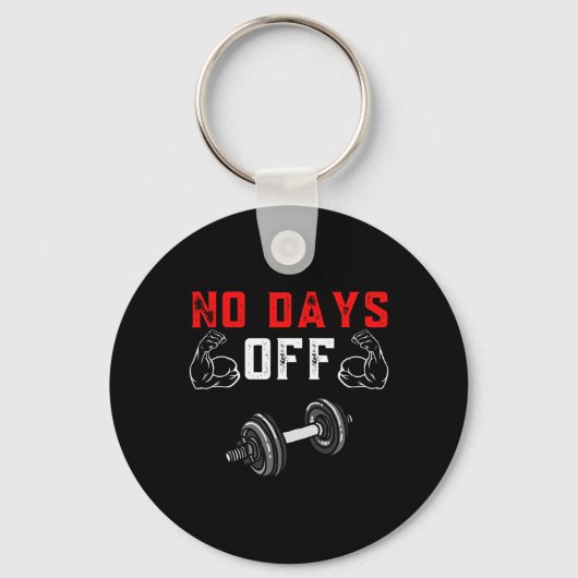 No Days Off Bodybuilding Shirt Funny Weight Liftin Sleutelhanger (Voorkant)