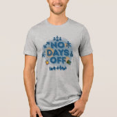 No Days Off Motiverende Hustle Tri-Blend Shirt (Voorkant)