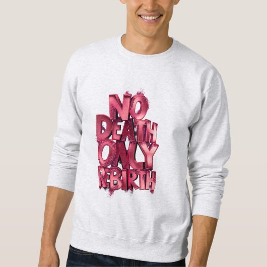 No Death Only Rebirth MENS BASIC SWEATSHIRT (Voorkant)