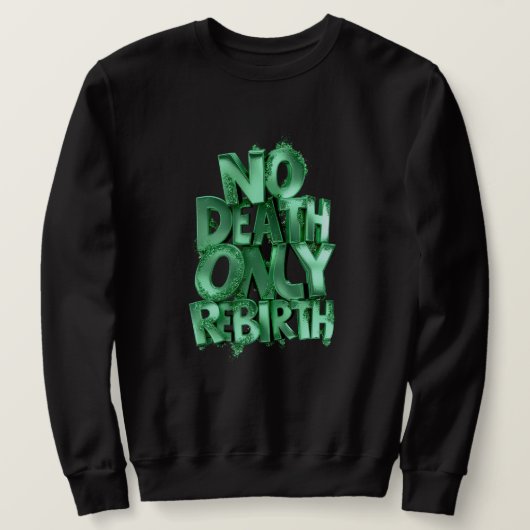 No Death Only Rebirth MENS BASIC SWEATSHIRT  (Design voorkant)