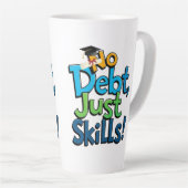 No Debt Just Skills Latte mok - Grappig Afstuderen (Rechterhoek)