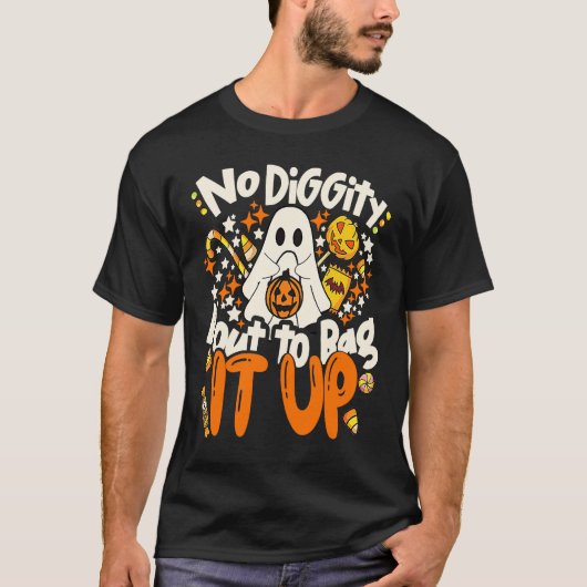 No Diggity Bout To Bag It Up Cute Ghost Halloween  T-shirt (Voorkant)