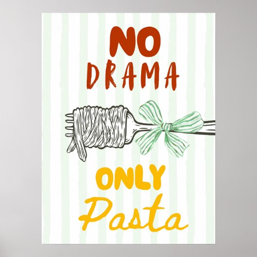 No Drama Only Pasta Poster (Voorkant)