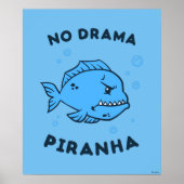 No Drama Piranha Poster (Voorkant)