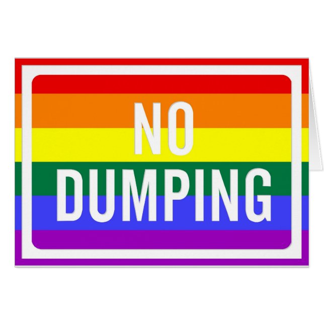 "No Dumping" GLBT Pride (Voorkant Horizontaal)
