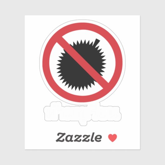 NO Durian ⚠ Thai Language Script Sign ⚠ Sticker (Vel)