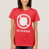 NO Durian Tropical Fruit Sign T-shirt (Voorkant)