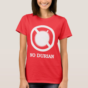 NO Durian Tropical Fruit Sign T-shirt