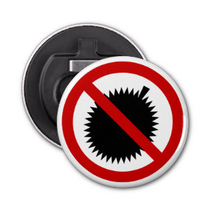 NO Durian Tropical Fruit ⚠ Thai Sign ⚠ Button Flesopener